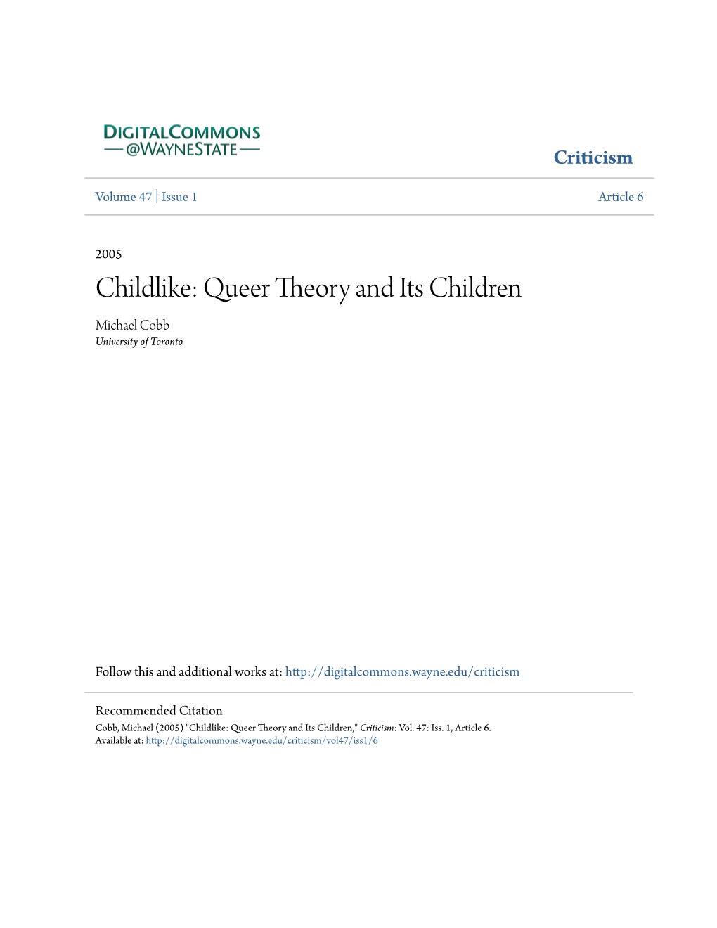 Childlike: Queer Theory and Its Children Michael Cobb University of Toronto