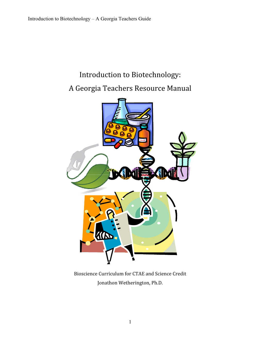 Introduction to Biotechnology: a Georgia Teachers Resource Manual