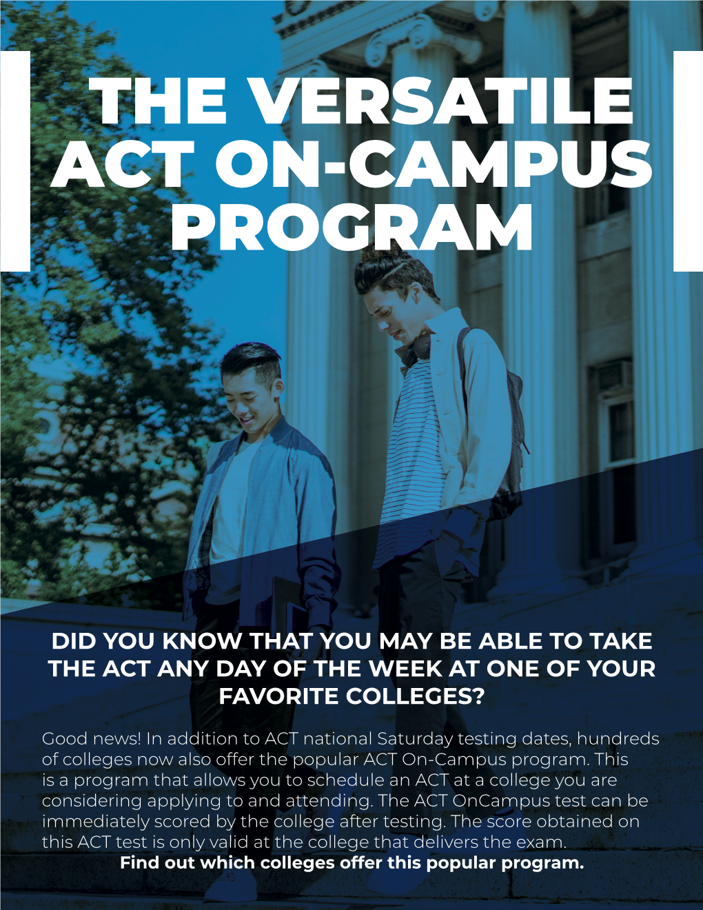 The Versatile Act On-Campus Program