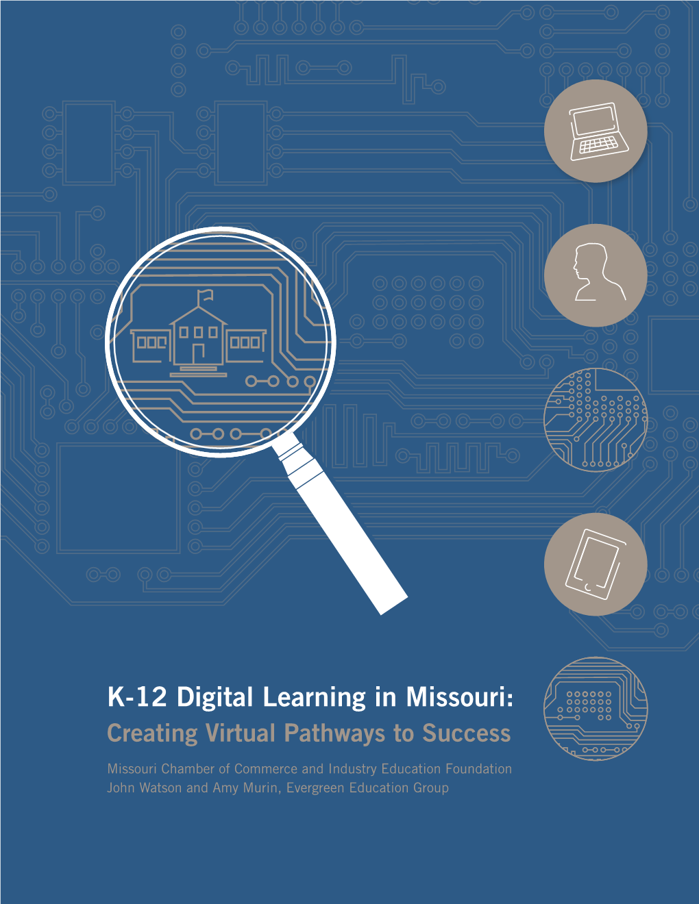 K-12 Digital Learning in Missouri: Creating Virtual Pathways to Success
