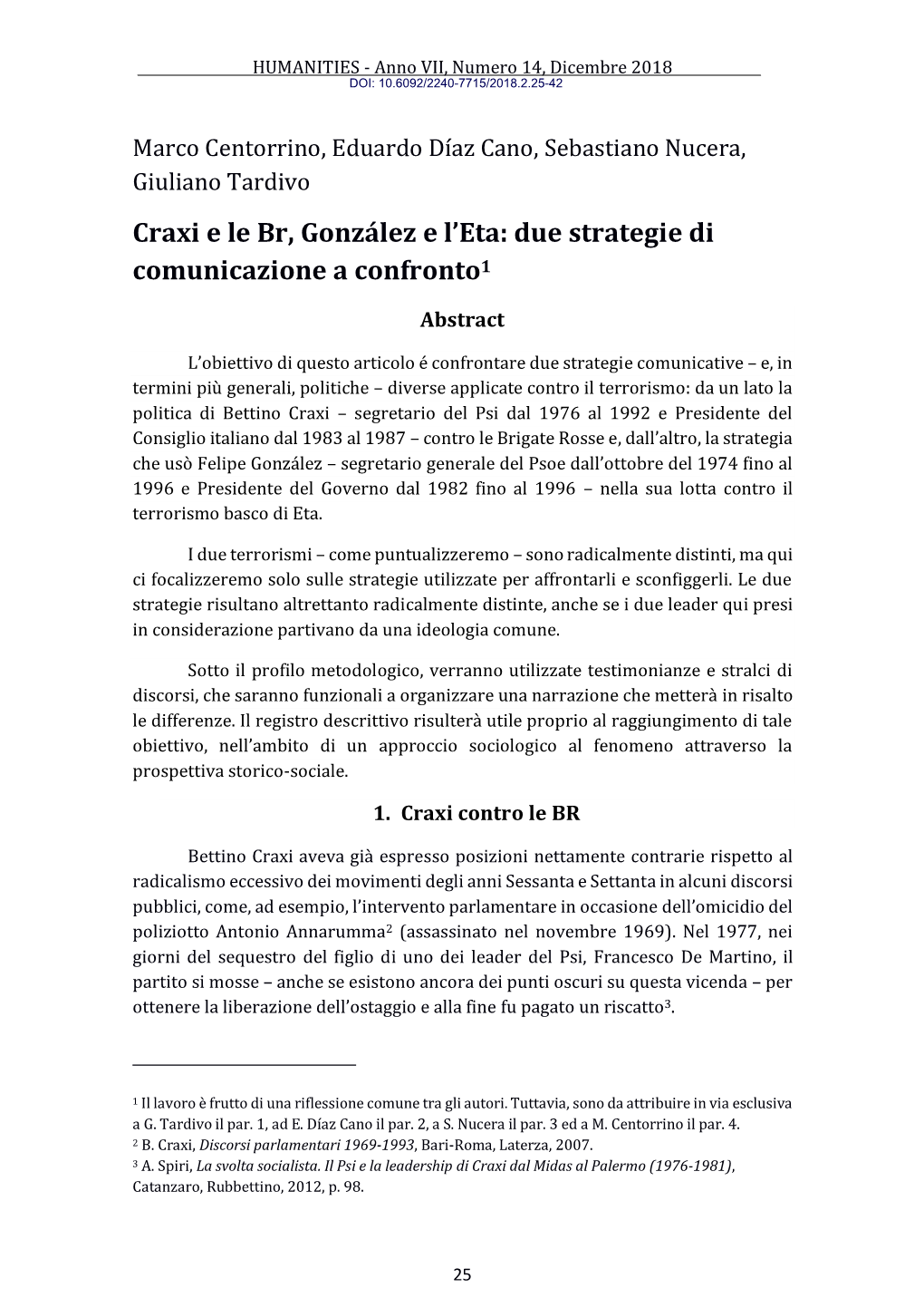 Craxi E Le Br, González E L'eta: Due Strategie Di Comunicazione A