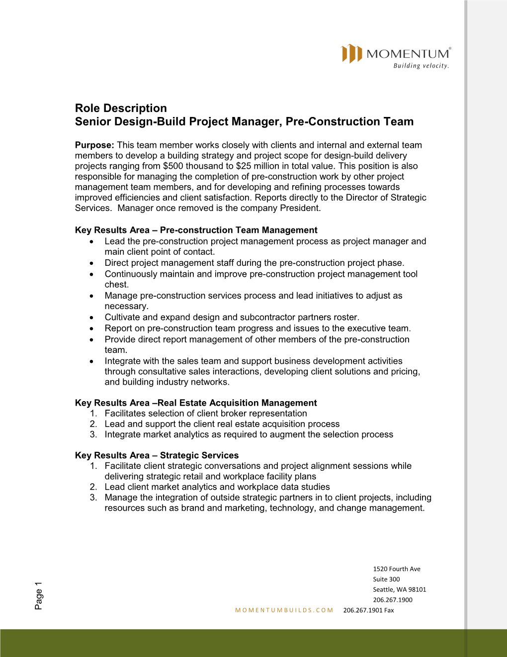 Role Description Senior Design-Build Project Manager, Pre-Construction Team