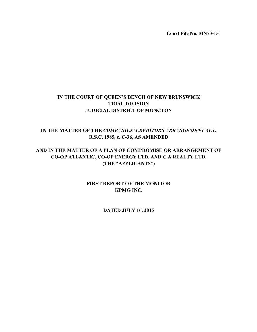 Court File No. MN73-15 in the COURT of QUEEN's BENCH of NEW BRUNSWICK TRIAL DIVISION JUDICIAL DISTRICT of MONCTON in the MATTE