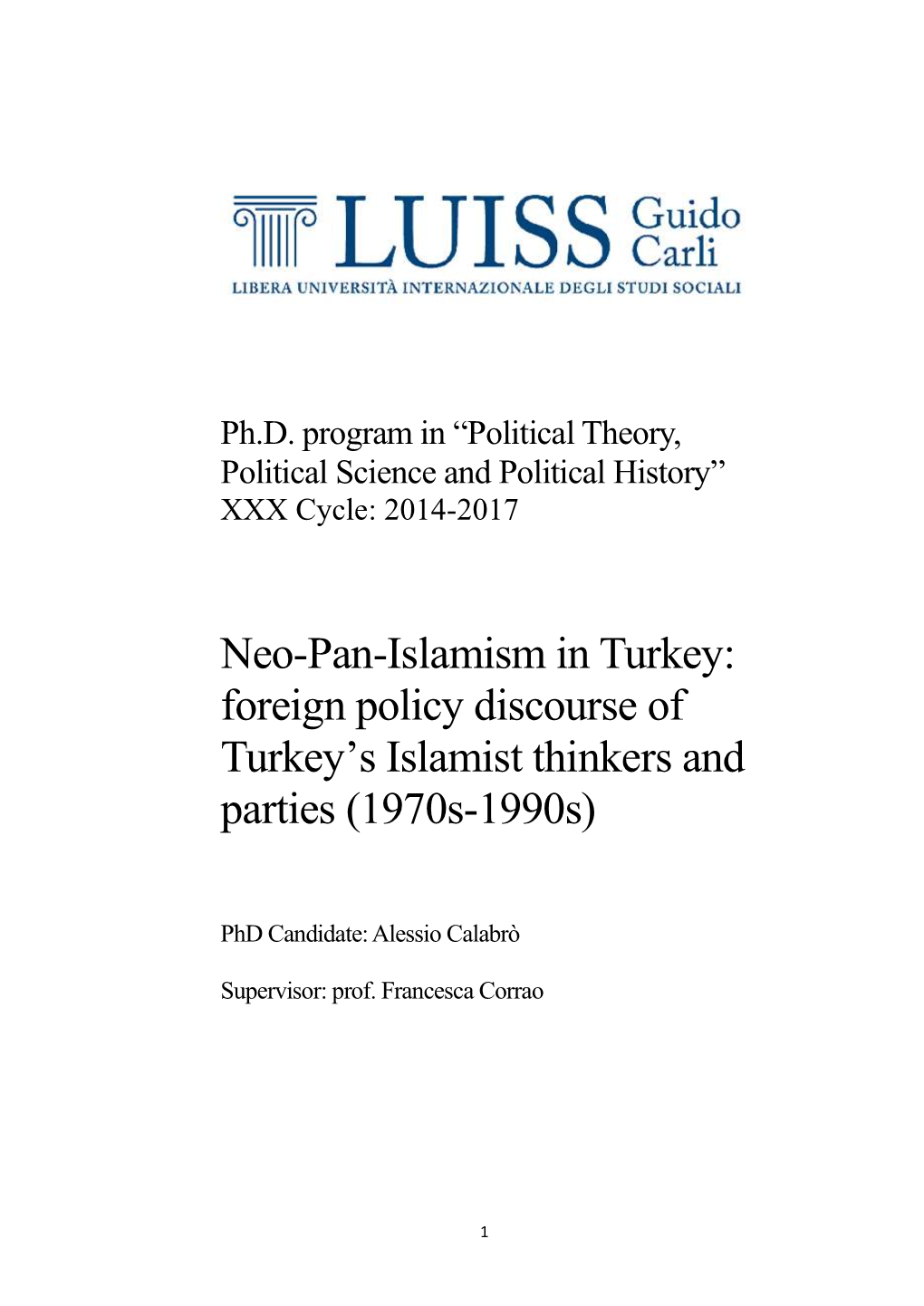 Neo-Pan-Islamism in Turkey: Foreign Policy Discourse of Turkey’S Islamist Thinkers and Parties (1970S-1990S)