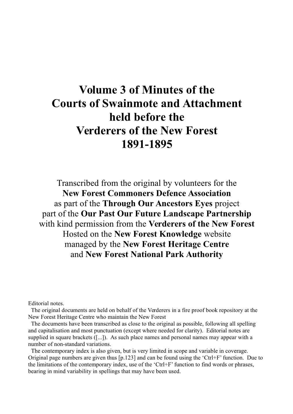 Volume 3 of Minutes of the Courts of Swainmote and Attachment Held Before the Verderers of the New Forest 1891-1895