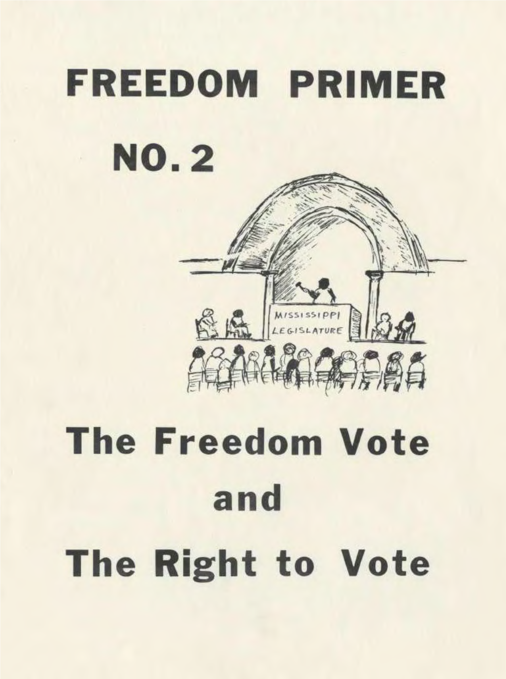 FREEDOM PRIMER No.2 the Freedom Vote and the Right To