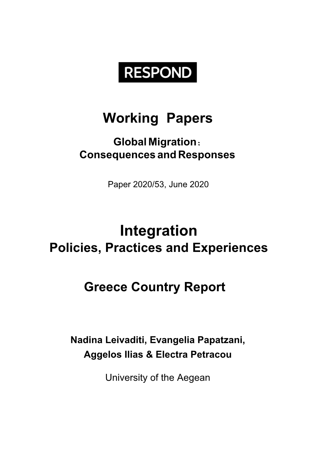 Integration Policies, Practices and Experiences