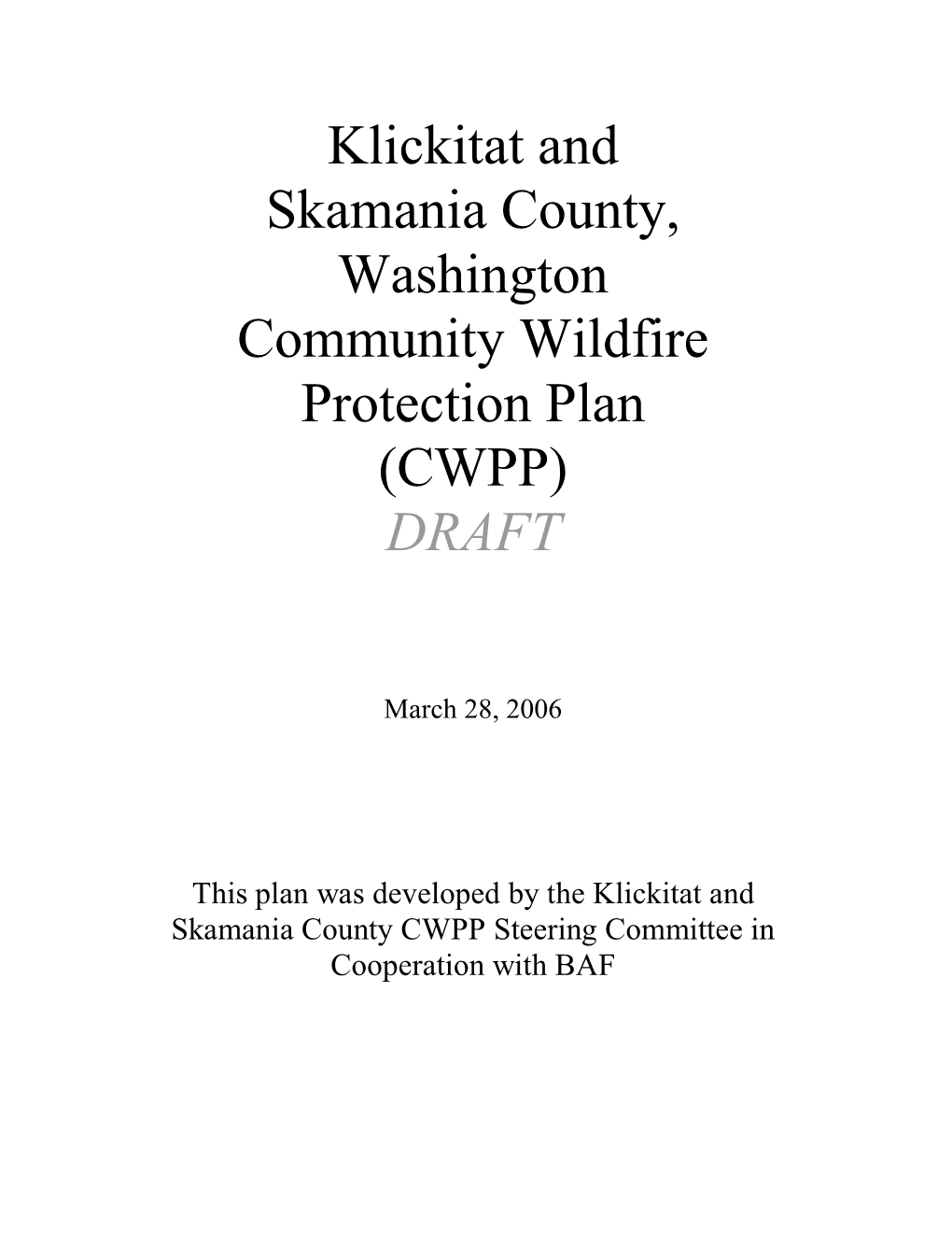 Klickitat and Skamania County, Washington Community Wildfire Protection Plan (CWPP) DRAFT