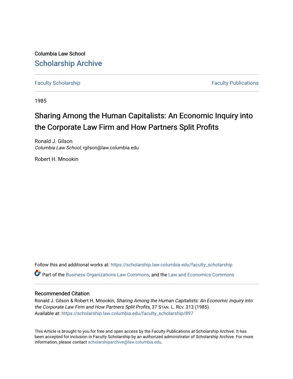 Sharing Among the Human Capitalists: an Economic Inquiry Into the Corporate Law Firm and How Partners Split Profits