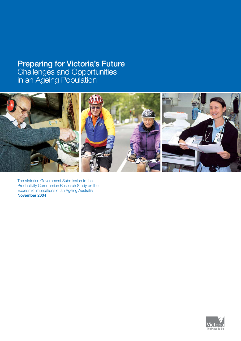 Preparing for Victoria's Future Challenges and Opportunities in An