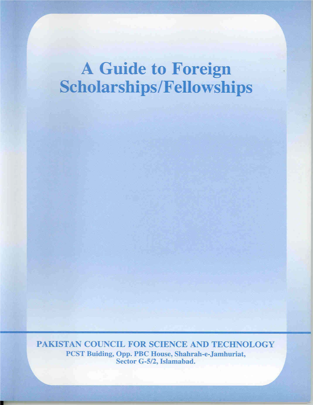 A Guide to Foreign Scholarships / Fellowships
