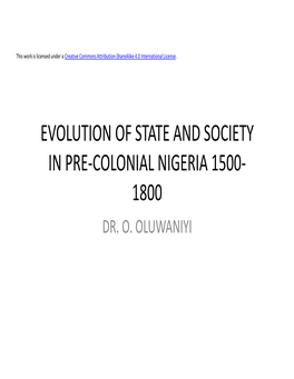 Evolution of State and Society in Pre-Colonial Nigeria 1500- 1800 Dr