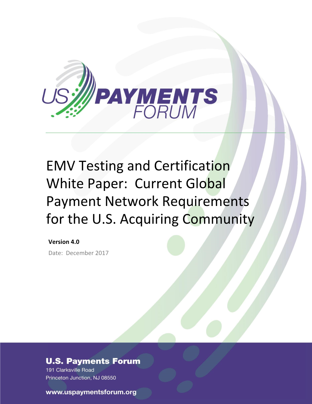 EMV Testing and Certification White Paper: Current Global Payment Network Requirements for the U.S. Acquiring Community