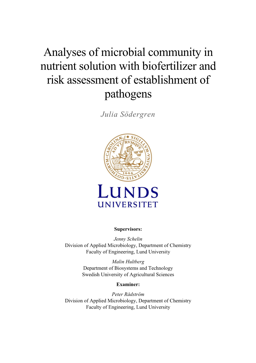 Analyses of Microbial Community in Nutrient Solution with Biofertilizer and Risk Assessment of Establishment of Pathogens