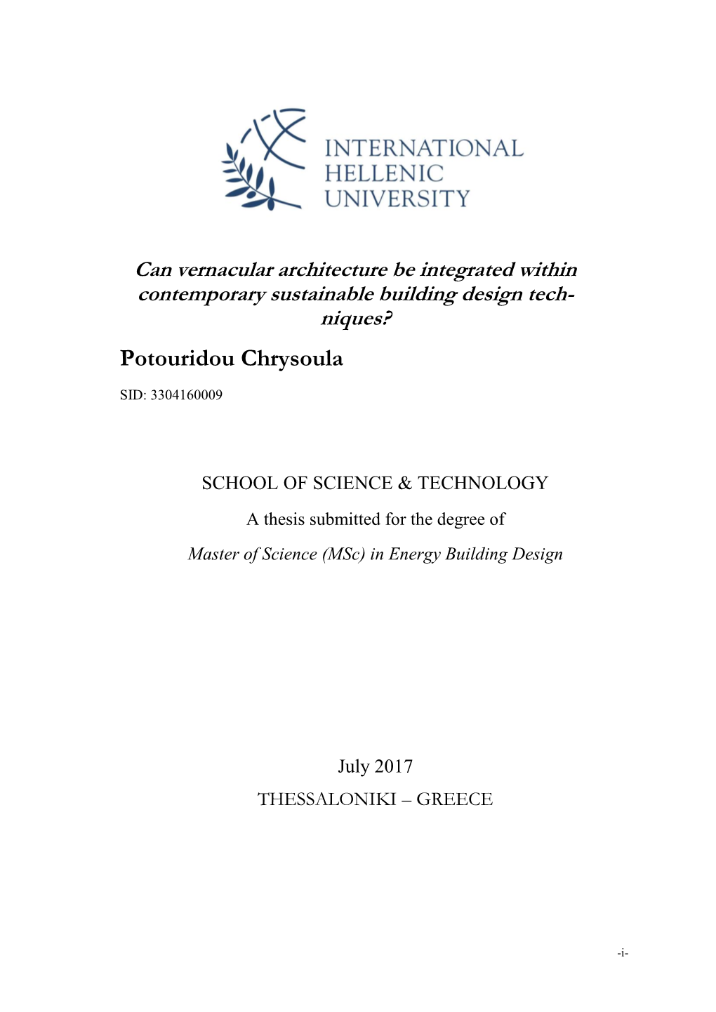 Can Vernacular Architecture Be Integrated Within Contemporary Sustainable Building Design Tech- Niques? Potouridou Chrysoula