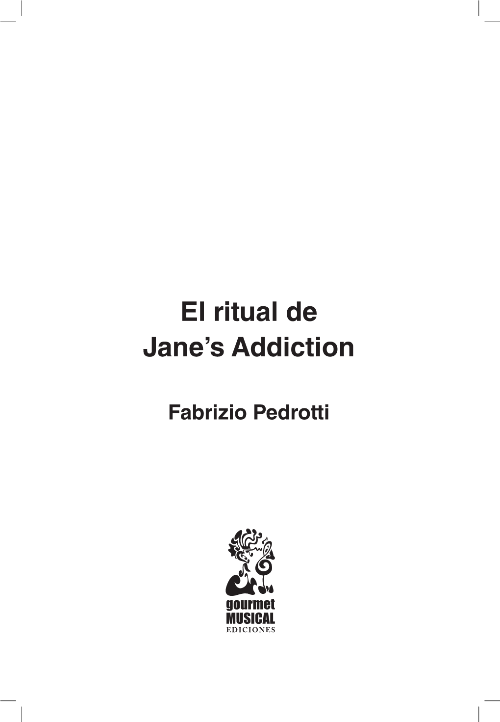 El Ritual De Jane's Addiction