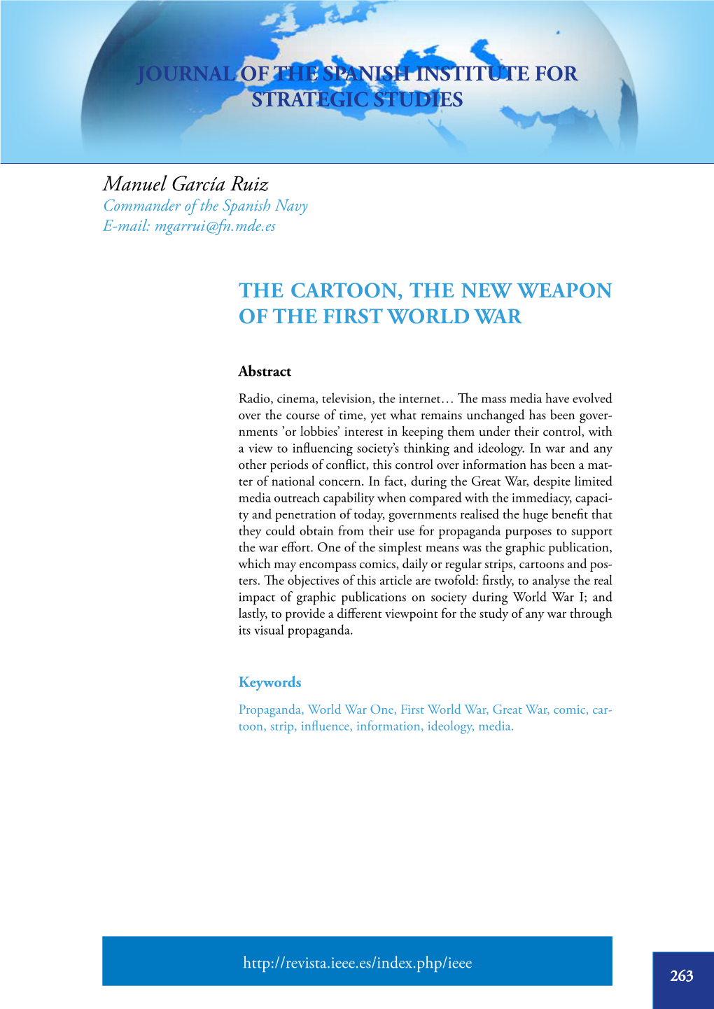 JOURNAL of the SPANISH INSTITUTE for STRATEGIC STUDIES Manuel García Ruiz the CARTOON, the NEW WEAPON of the FIRST WORLD