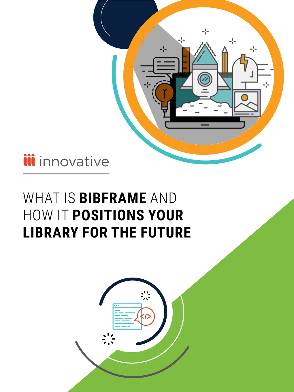 WHAT IS BIBFRAME and HOW IT POSITIONS YOUR LIBRARY for the FUTURE Let’S Take a Time Machine Back to the Late 1960S