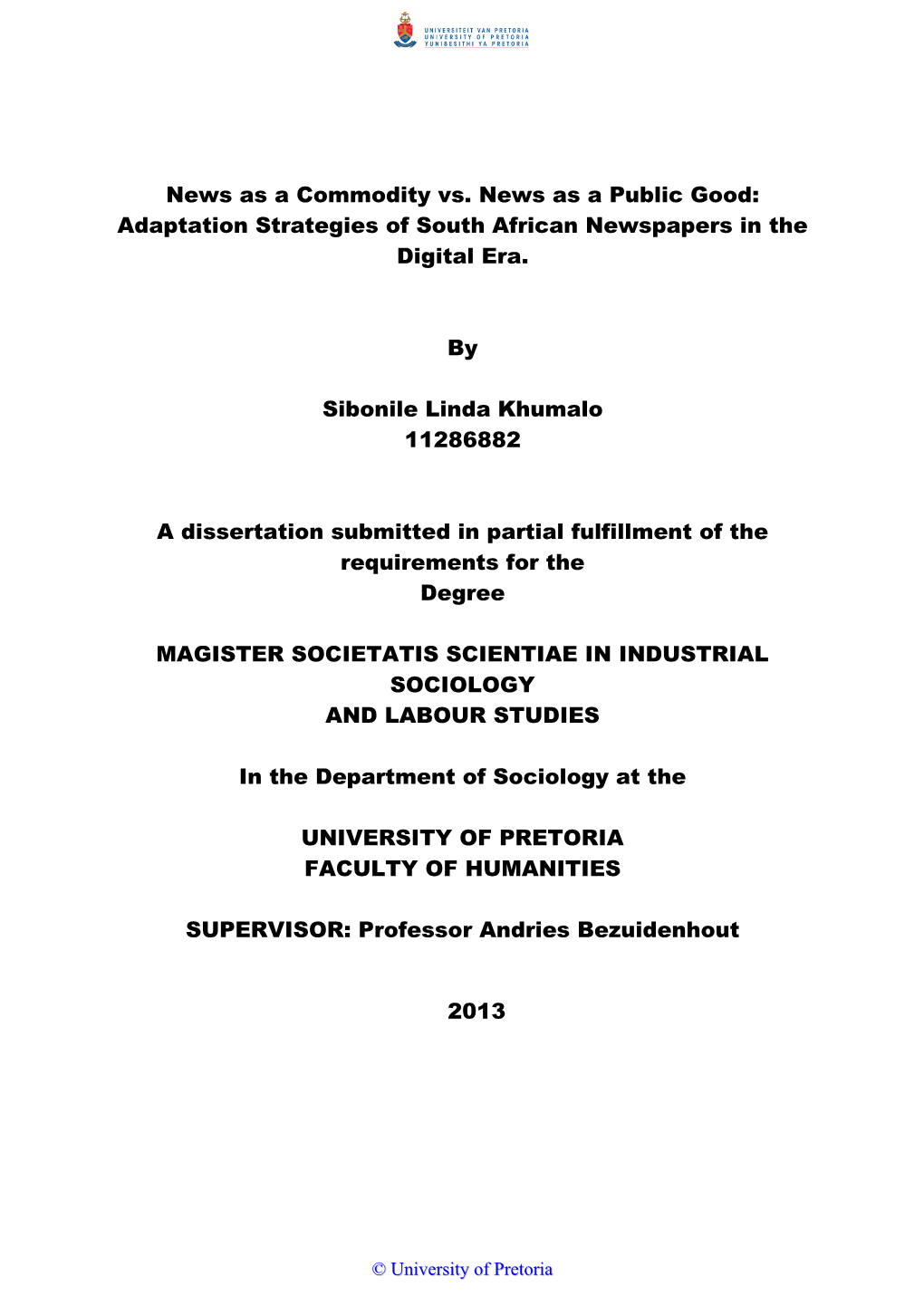 News As a Commodity Vs. News As a Public Good: Adaptation Strategies of South African Newspapers in the Digital Era