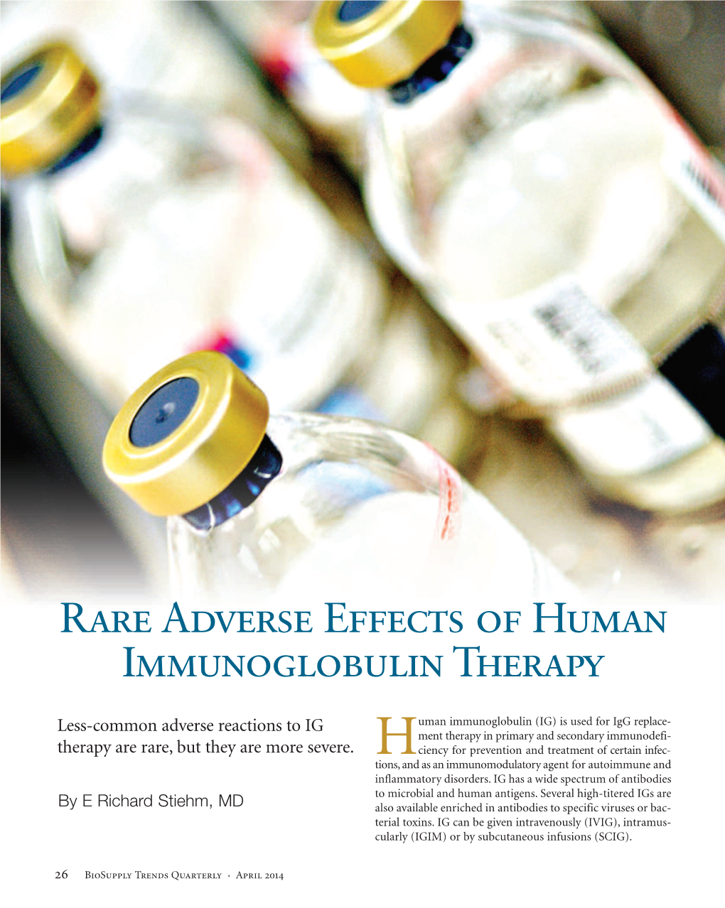 Rare Adverse Effects of Human Immunoglobulin Therapy