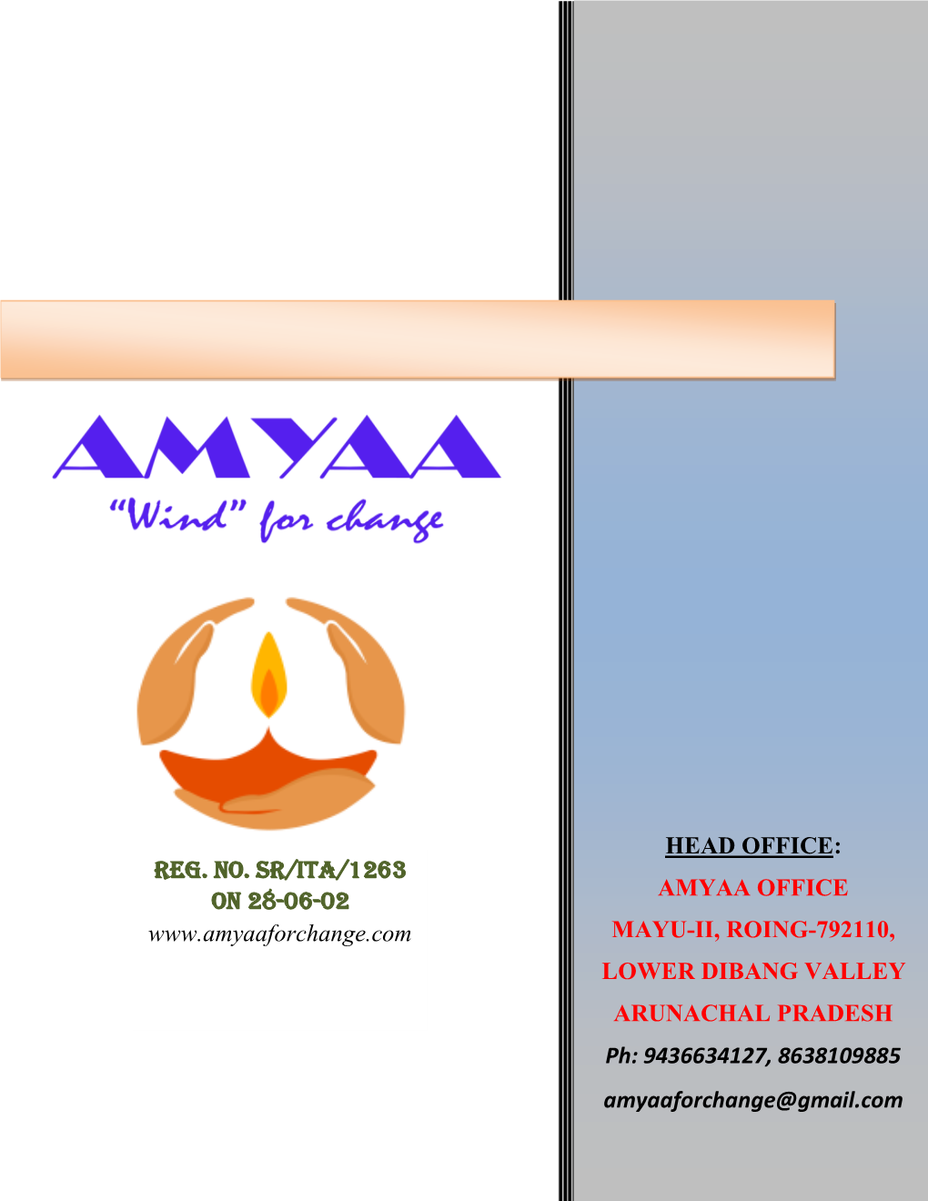 Amyaa Office Mayu-Ii, Roing-792110, Lower Dibang Valley Arunachal