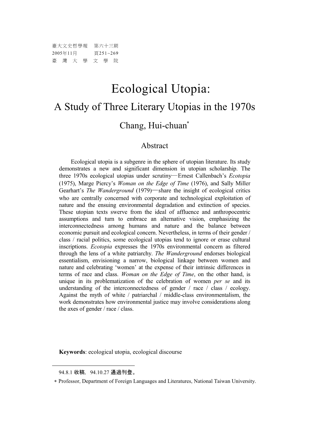 Ecological Utopia: a Study of Three Literary Utopias in the 1970S Chang, Hui-Chuan∗