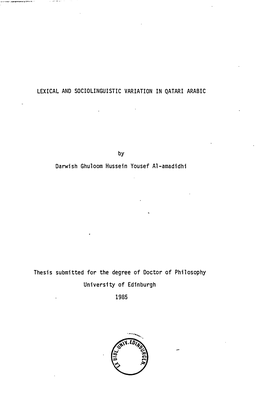 LEXICAL and SOCIOLINGUISTIC VARIATION in QATARI ARABIC by Darwish Ghuloom Hussein Yousef Al-Amadidhi Thesis Submitted for the De