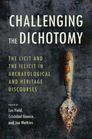 The Licit and the Illicit in Archaeological and Heritage Discourses