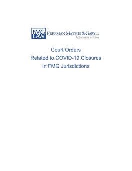 Court Orders Related to COVID-19 Closures in FMG Jurisdictions