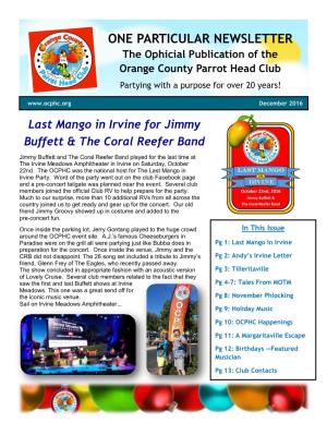 ONE PARTICULAR NEWSLETTER the Ophicial Publication of the Orange County Parrot Head Club Partying with a Purpose for Over 20 Years!