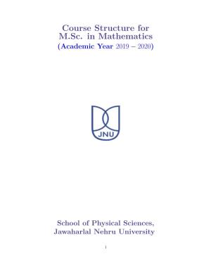 Course Structure for M.Sc. in Mathematics (Academic Year 2019 − 2020)