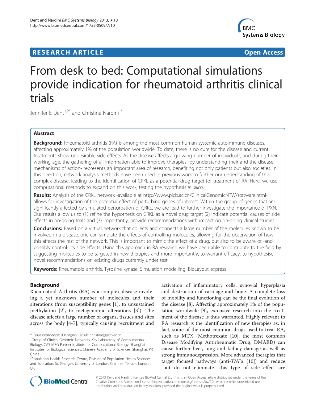 Computational Simulations Provide Indication for Rheumatoid Arthritis Clinical Trials Jennifer E Dent1,2* and Christine Nardini1*