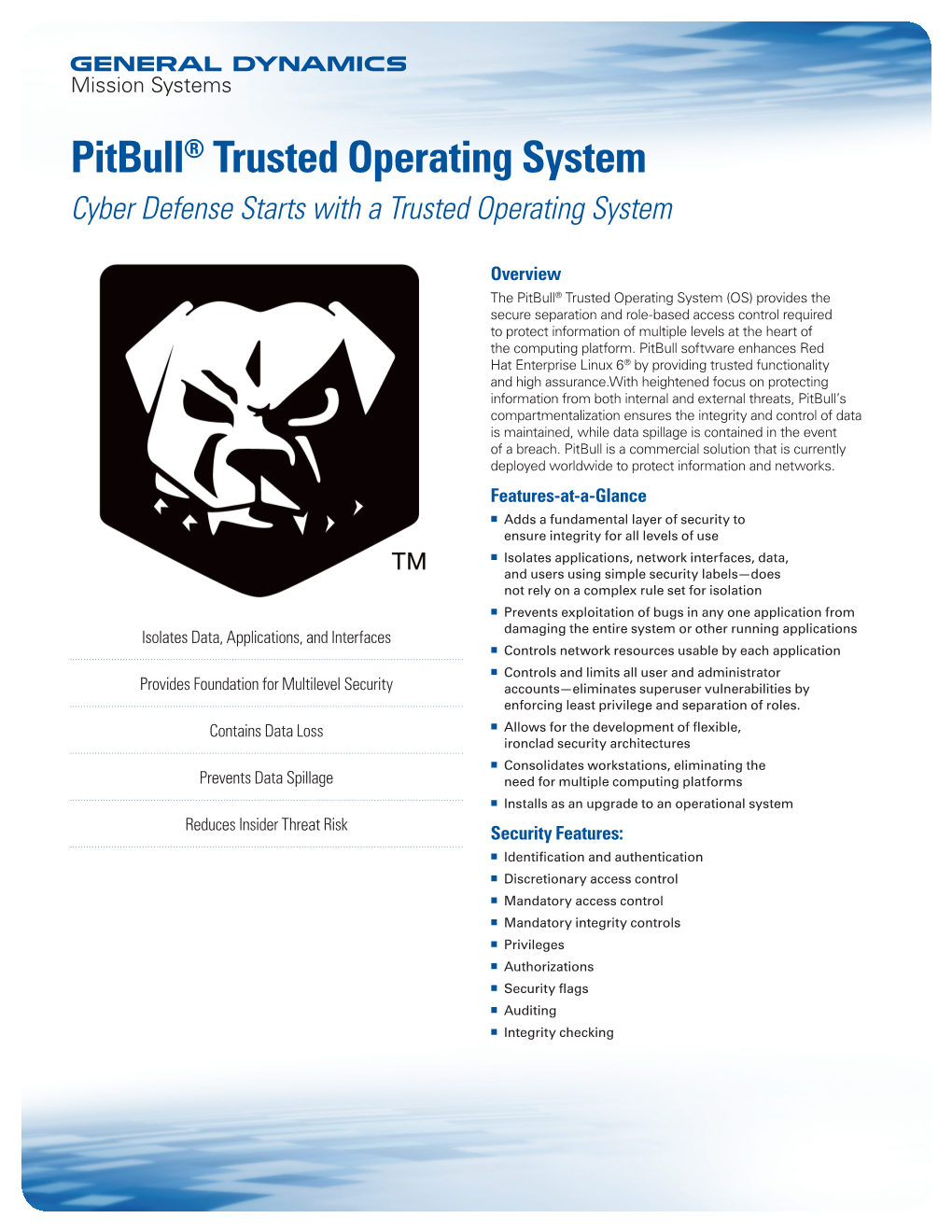 Pitbull® Trusted Operating System Cyber Defense Starts with a Trusted Operating System