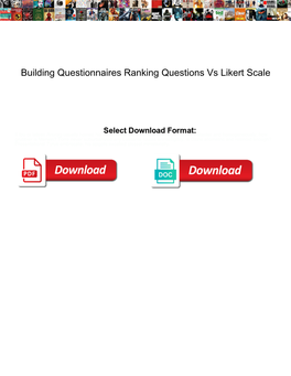 Building Questionnaires Ranking Questions Vs Likert Scale