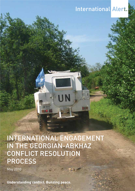 International Engagement in the Georgian-Abkhaz Conflict Resolution Process May 2010