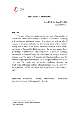 The Conflict of Transnistria Doç. Dr. Irfan Kaya ÜLGER Iuliana Oprea Abstract the Aim of This Work Is to Give an Overview of T