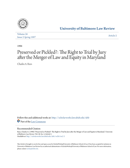 Preserved Or Pickled?: the Right to Trial by Jury After the Merger of Law and Equity in Maryland Charles A