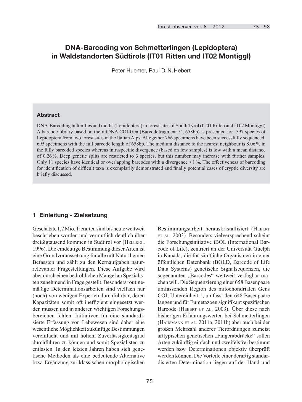 DNA-Barcoding Von Schmetterlingen (Lepidoptera) in Waldstandorten Südtirols (IT01 Ritten Und IT02 Montiggl)