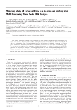 Modeling Study of Turbulent Flow in a Continuous Casting Slab Mold Comparing Three Ports SEN Designs