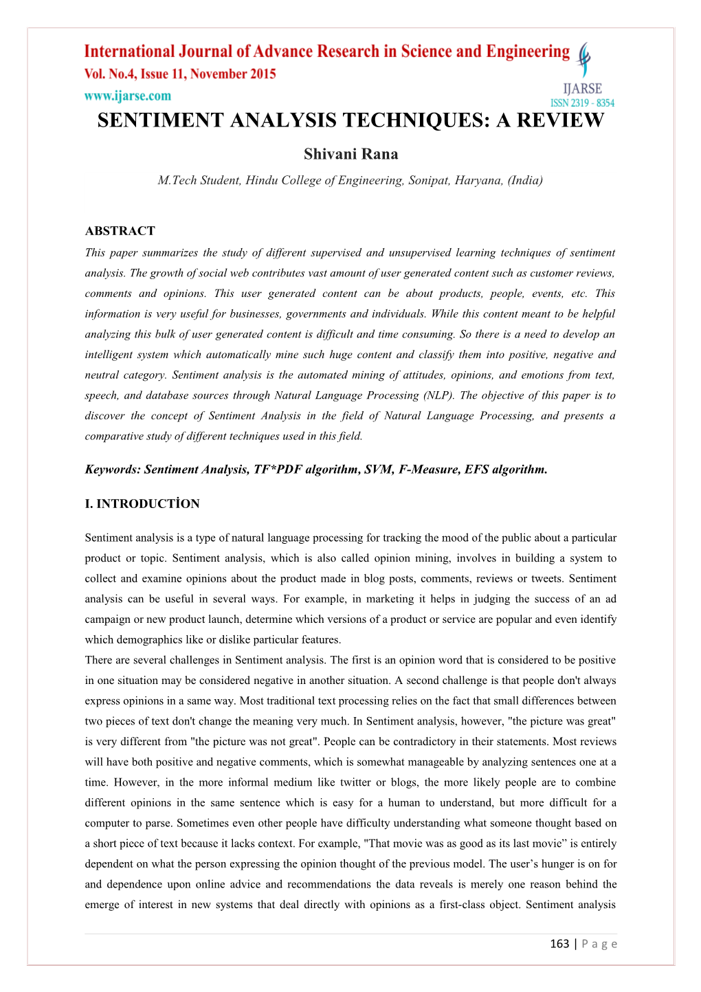 Sentiment Analysis Techniques: a Review