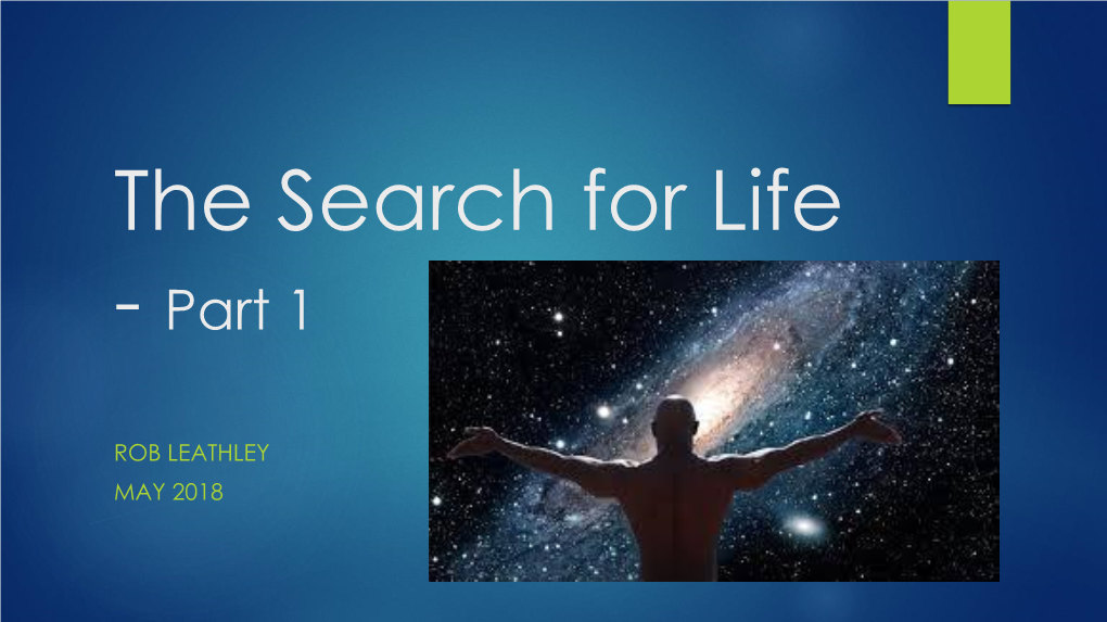 The Search for Life - Part 1