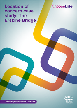 Locations of Concern Case Study: the Erskine Bridge