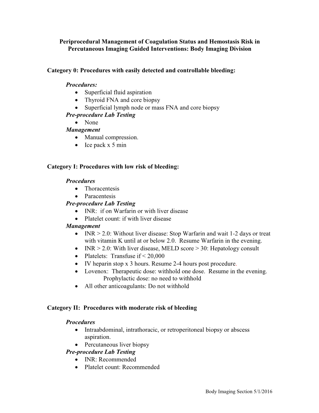 Periprocedural Management of Coagulation Status and Hemostasis Risk in Percutaneous Imaging Guided Interventions: Body Imaging Division