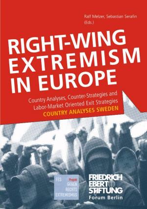 Right-Wing Extremism in Europe I Ii Right-Wing Extremism in Europe Right-Wing Extremism