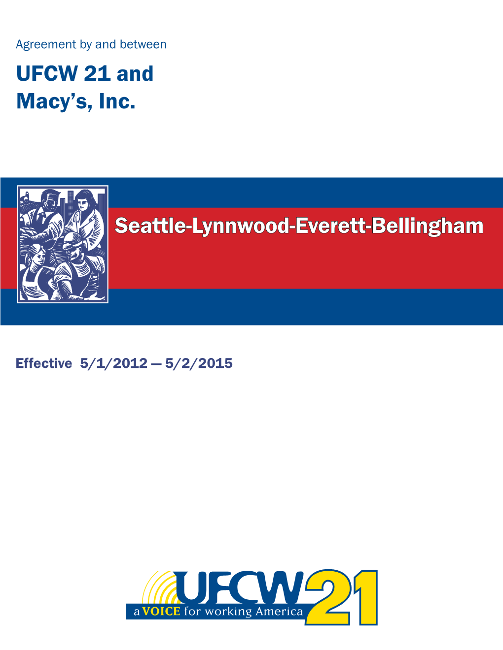 UFCW 21 and Macy's, Inc. Seattle-Lynnwood-Everett