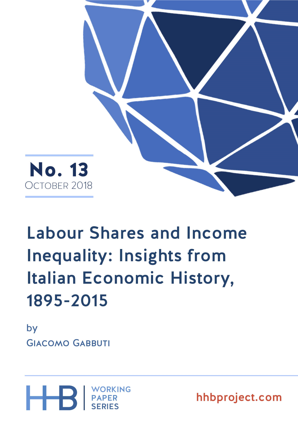 Labour Shares and Income Inequality: Insights from Italian Economic History, 1895-2015’, HHB Working Paper Series, No