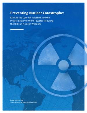 Preventing Nuclear Catastrophe: Making the Case for Investors and the Private Sector to Work Towards Reducing the Risks of Nuclear Weapons