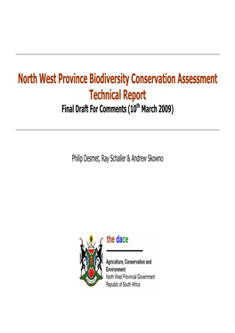 North West Province Biodiversity Conservation Assessment Technical Report Final Draft for Comments (10Th March 2009)