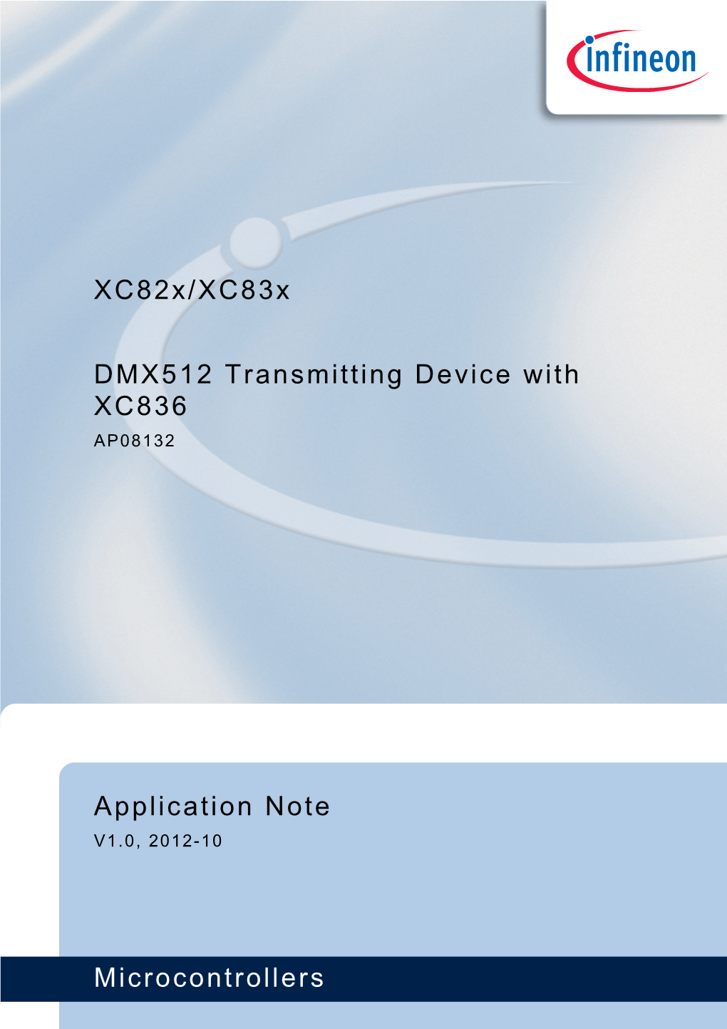 Xc82x/Xc83x DMX512 Transmitting Device with XC836 Microcontrollers
