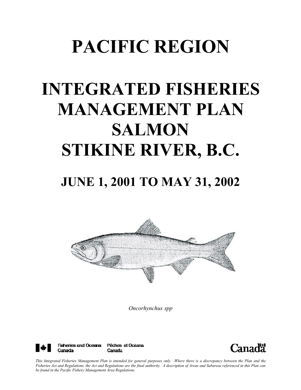 Pacific Region Integrated Fisheries Management Plan Salmon Stikine